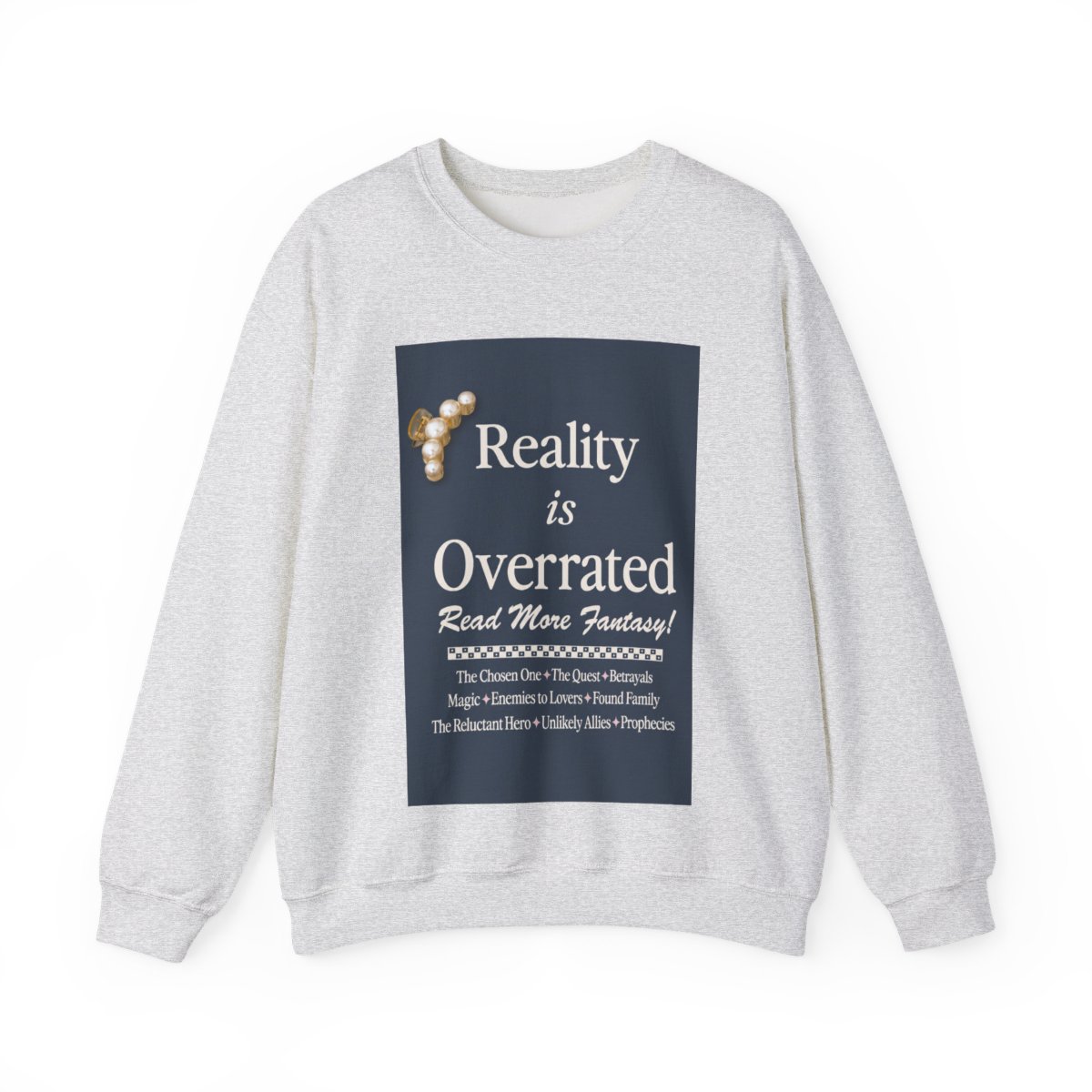 Reality is Overrated / Read More Fantasy Crewneck | Emily Henry - alternate angle 2, merchandise