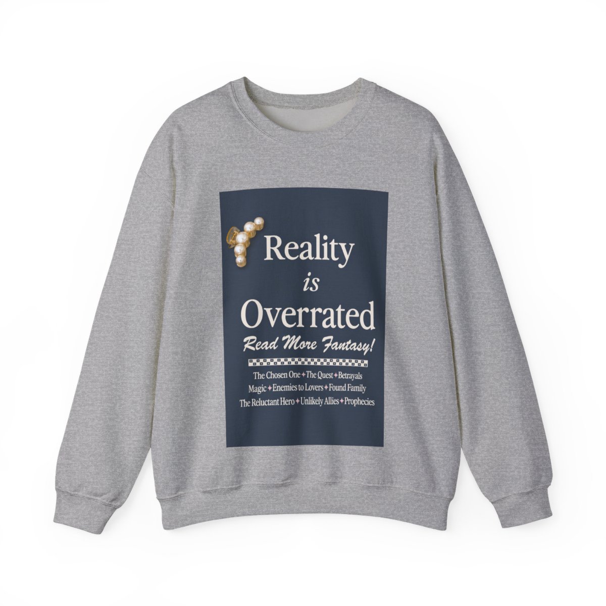 Reality is Overrated / Read More Fantasy Crewneck | Emily Henry - alternate angle 5, merchandise